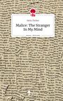 Melis Öztibet: Malice: The Stranger In My Mind. Life is a Story - story.one, Buch