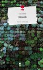 Lisa Lüdeke: Mosaik. Life is a Story - story.one, Buch