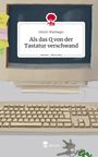 Henric Wietheger: Als das Q von der Tastatur verschwand. Life is a Story - story.one, Buch