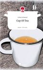 Celine Schmied: Cup Of Tea. Life is a Story - story.one, Buch