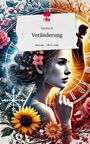 Salome K.: Veränderung. Life is a Story - story.one, Buch