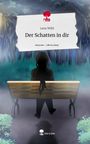 Lena Wöhl: Der Schatten in dir. Life is a Story - story.one, Buch