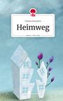 Tatiana Knyazeva: Heimweg. Life is a Story - story.one, Buch