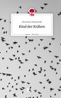 Myroslava Shepitchak: Kind der Krähen. Life is a Story - story.one, Buch