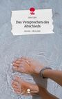 Jana Läer: Das Versprechen des Abschieds. Life is a Story - story.one, Buch