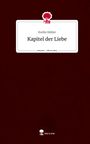 Evelin Müller: Kapitel der Liebe. Life is a Story - story.one, Buch