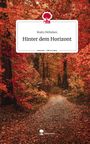 Malin Möheken: Hinter dem Horizont. Life is a Story - story.one, Buch