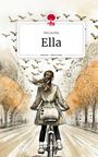 Mia Jacoba: Ella. Life is a Story - story.one, Buch