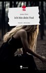 Janine Thiel: Ich bin dein Tod. Life is a Story - story.one, Buch