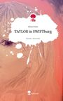 Alina Fenn: TAYLOR in SWIFTburg. Life is a Story - story.one, Buch