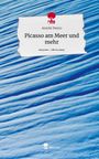 Amelie Peters: Picasso am Meer und mehr. Life is a Story - story.one, Buch