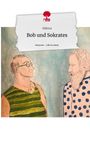 Hälena: Bob und Sokrates. Life is a Story - story.one, Buch