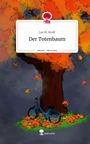 Lee M. Knoll: Der Totenbaum. Life is a Story - story.one, Buch