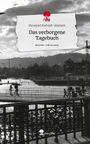 Mouayad Hamzeh-Alamam: Das verborgene Tagebuch. Life is a Story - story.one, Buch