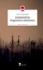 Josie H. Matchèque: DIAMANTEN fragmenta calamitatis. Life is a Story - story.one, Buch