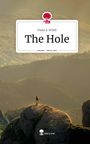 Paula A. Schell: The Hole. Life is a Story - story.one, Buch