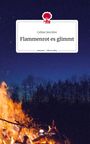 Celine Sorcière: Flammenrot es glimmt. Life is a Story - story.one, Buch