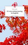 Noah Schaar: It's too embarrassing in English. Life is a Story - story.one, Buch