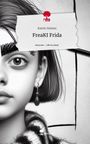 Katrin Nielsen: FreaKI Frida. Life is a Story - story.one, Buch