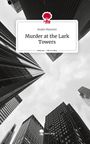 Anam Masroor: Murder at the Lark Towers. Life is a Story - story.one, Buch