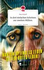 Max Scharff: In drei einfachen Schritten zur zweiten Million.. Life is a Story - story.one, Buch