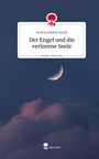 Andirya Mahdi Ismail: Der Engel und die verlorene Seele. Life is a Story - story.one, Buch