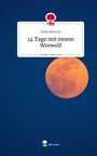 Emily Behrens: 14 Tage mit einem Werwolf. Life is a Story - story.one, Buch