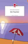 Esmeralda Eickemeyer: Der Taucher. Life is a Story - story.one, Buch