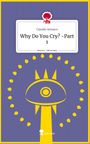 Claudio Iennaco: Why Do You Cry? -Part 1. Life is a Story - story.one, Buch