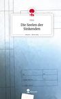 CEve: Die Seelen der Sinkenden. Life is a Story - story.one, Buch