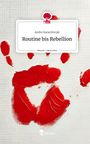 Andre Karavilovski: Routine bis Rebellion. Life is a Story - story.one, Buch