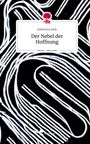 Katharina Jank: Der Nebel der Hoffnung. Life is a Story - story.one, Buch