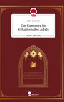 Lady Romahn: Ein Sommer im Schatten des Adels. Life is a Story - story.one, Buch