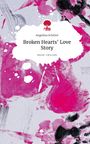 Angelina Schiliró: Broken Hearts' Love Story. Life is a Story - story.one, Buch