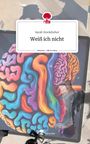 Sarah Stockdreher: Weiß ich nicht. Life is a Story - story.one, Buch