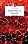 Christina König: Zwischen Leben und Schreien: Ein Spiel des Vertrauens. Life is a Story - story.one, Buch