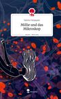 Samira Velazquez: Millie und das Mikroskop. Life is a Story - story.one, Buch