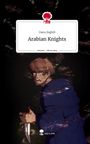 Dana Zeghib: Arabian Knights. Life is a Story - story.one, Buch