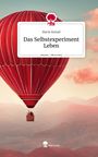 Merle Reindl: Das Selbstexperiment Leben. Life is a Story - story.one, Buch