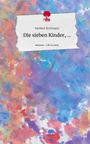 Norbert Rottmann: Die sieben Kinder, .... Life is a Story - story.one, Buch