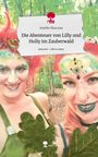 Amélie Marceau: Die Abenteuer von Lilly und Holly im Zauberwald. Life is a Story - story.one, Buch