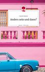 Catrin Kutter: Anders sein und dann?. Life is a Story - story.one, Buch