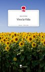 Ayse Arslan: Viva la Vida. Life is a Story - story.one, Buch