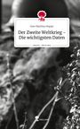 Ines Martina Hoppe: Der Zweite Weltkrieg - Die wichtigsten Daten. Life is a Story - story.one, Buch