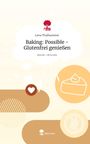 Lena Thalhammer: Baking: Possible - Glutenfrei genießen. Life is a Story - story.one, Buch