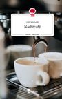 Gabriele Leeb: Nachtcafé. Life is a Story - story.one, Buch