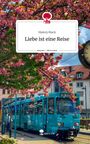 Malory Black: Liebe ist eine Reise. Life is a Story - story.one, Buch