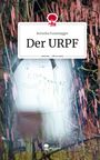 Kornelia Fussenegger: Der URPF. Life is a Story - story.one, Buch