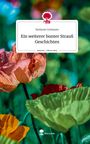 Stefanie Grötzner: Ein weiterer bunter Strauß Geschichten. Life is a Story - story.one, Buch