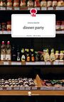 Emma Keelie: dinner party. Life is a Story - story.one, Buch